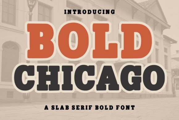 Bold Chicago: A Typeface with Timeless Vintage Character